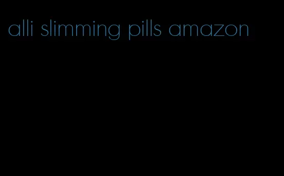 alli slimming pills amazon