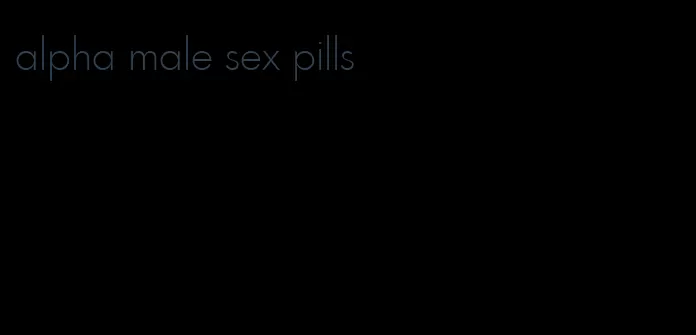 alpha male sex pills