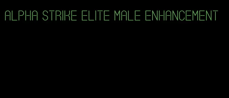 alpha strike elite male enhancement