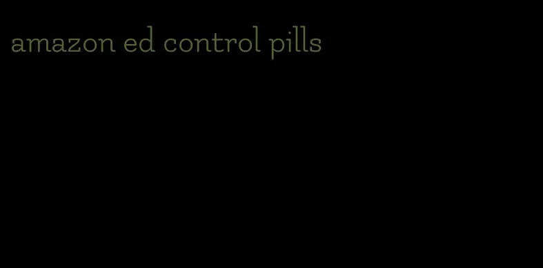 amazon ed control pills