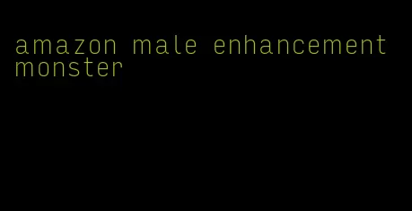 amazon male enhancement monster