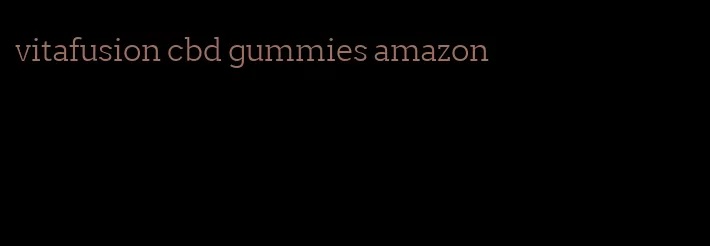 vitafusion cbd gummies amazon