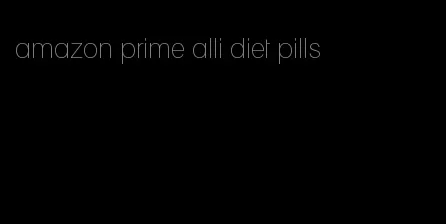 amazon prime alli diet pills