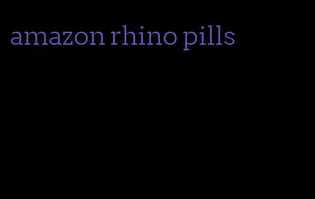 amazon rhino pills