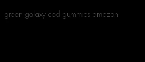 green galaxy cbd gummies amazon