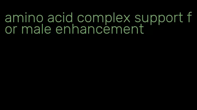 amino acid complex support for male enhancement