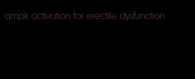 ampk activation for erectile dysfunction