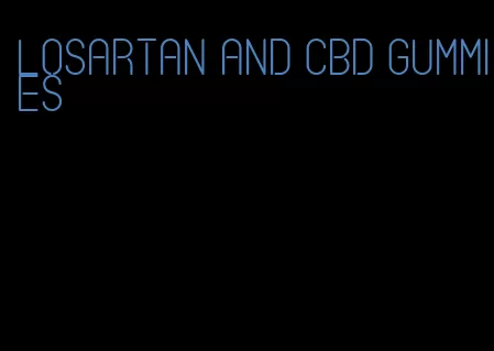 losartan and cbd gummies