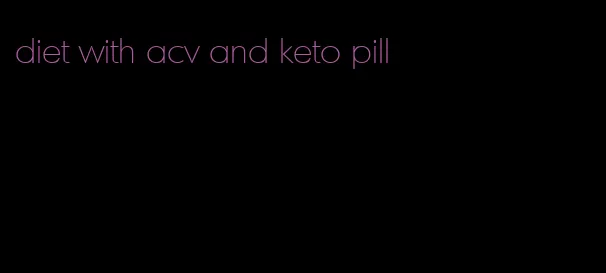 diet with acv and keto pill