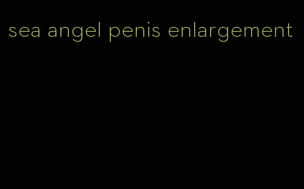 sea angel penis enlargement