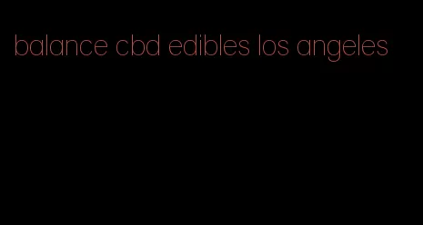 balance cbd edibles los angeles