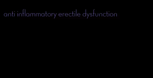 anti inflammatory erectile dysfunction