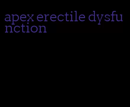 apex erectile dysfunction