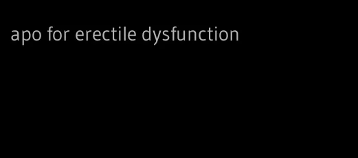 apo for erectile dysfunction