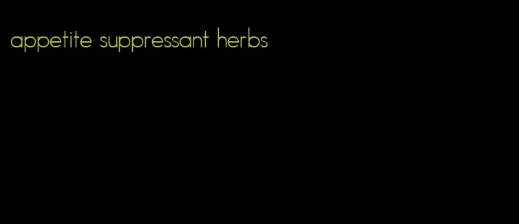 appetite suppressant herbs