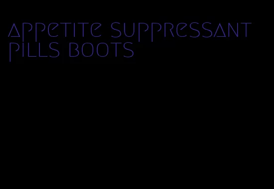 appetite suppressant pills boots