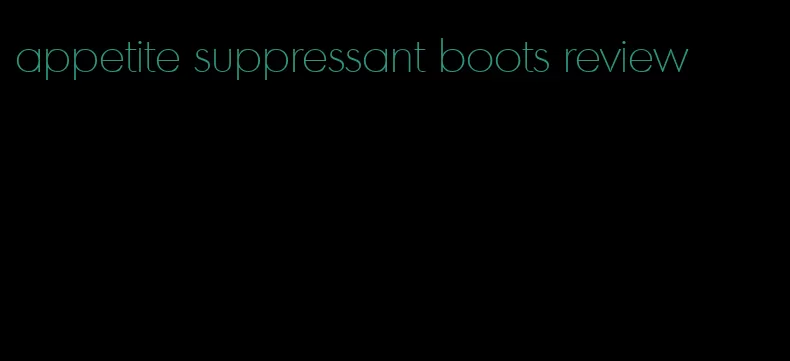 appetite suppressant boots review