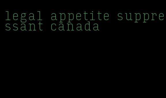 legal appetite suppressant canada