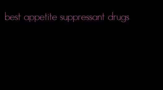 best appetite suppressant drugs