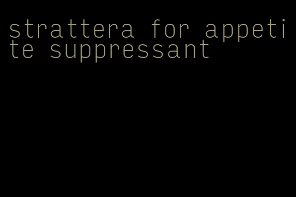 strattera for appetite suppressant