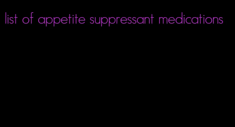 list of appetite suppressant medications