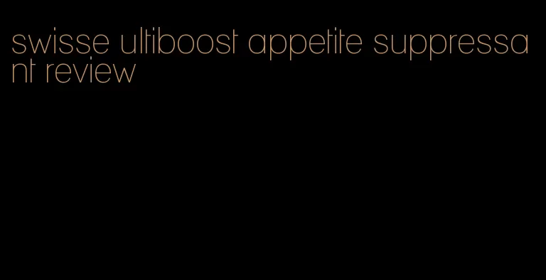 swisse ultiboost appetite suppressant review