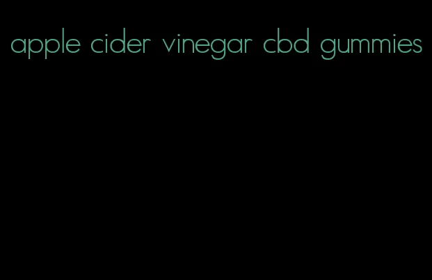 apple cider vinegar cbd gummies