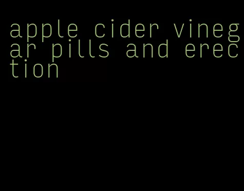 apple cider vinegar pills and erection