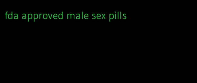 fda approved male sex pills