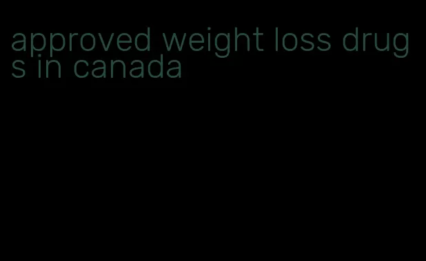 approved weight loss drugs in canada