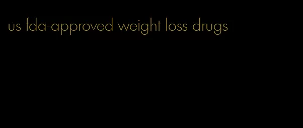 us fda-approved weight loss drugs