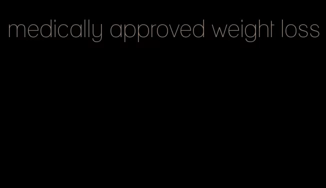 medically approved weight loss