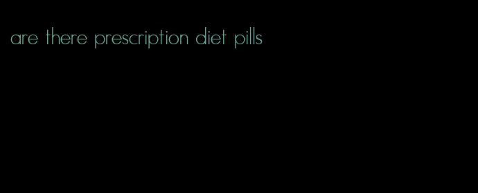 are there prescription diet pills