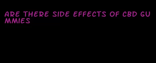 are there side effects of cbd gummies