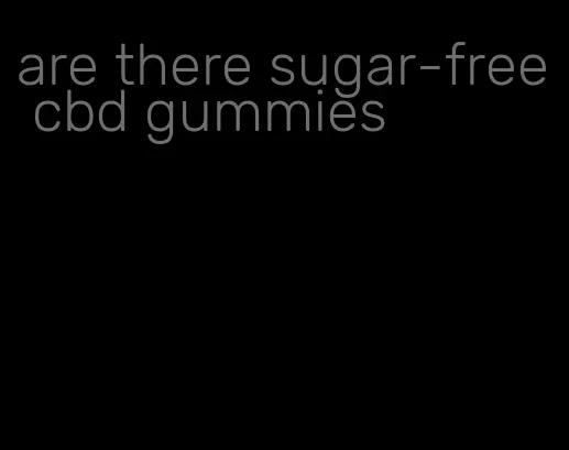 are there sugar-free cbd gummies