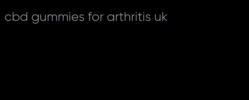 cbd gummies for arthritis uk