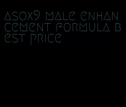 asox9 male enhancement formula best price