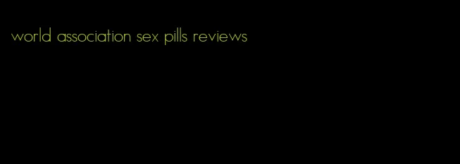 world association sex pills reviews