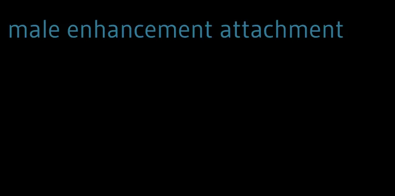 male enhancement attachment