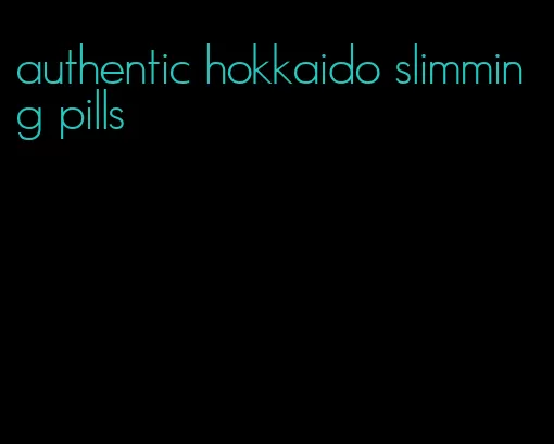 authentic hokkaido slimming pills