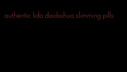 authentic lida daidaihua slimming pills