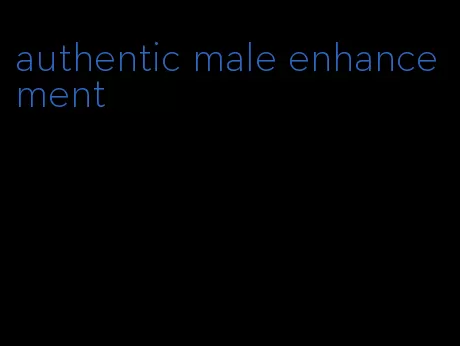 authentic male enhancement