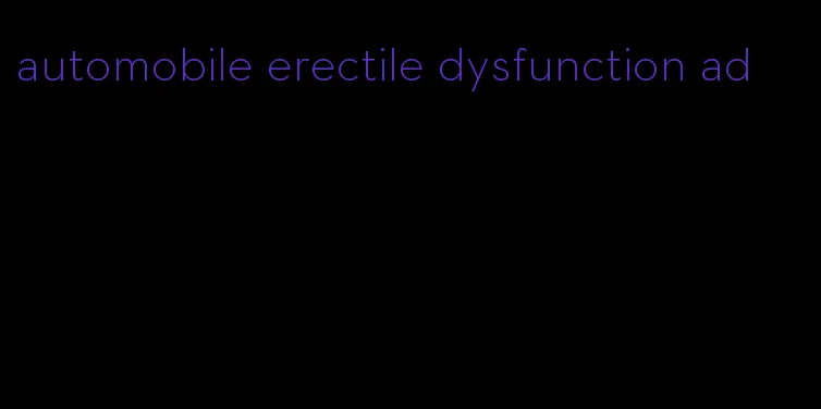 automobile erectile dysfunction ad