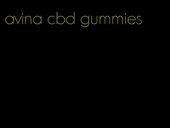 avina cbd gummies