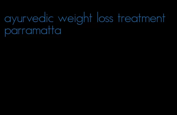 ayurvedic weight loss treatment parramatta