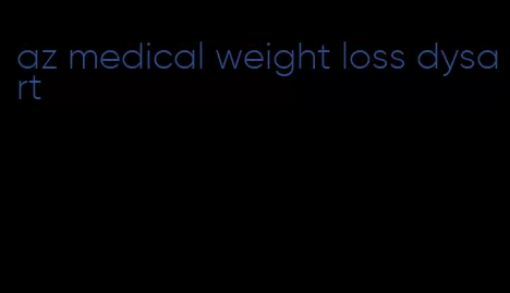 az medical weight loss dysart