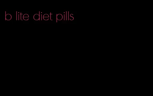 b lite diet pills