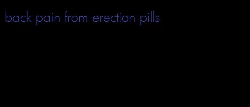 back pain from erection pills