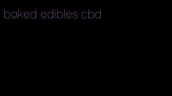 baked edibles cbd