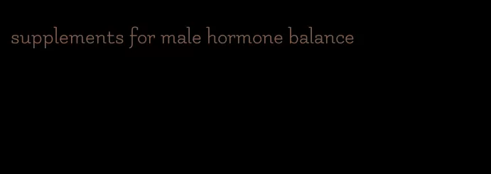 supplements for male hormone balance